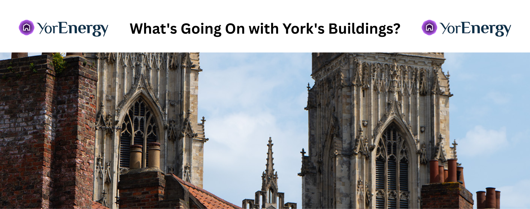 A picture of the minster with a white band across the top. The title of the event is written across the band, bookended by the YorEnergy logo.